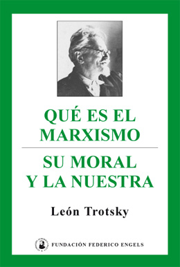 trotsky moral marxismo